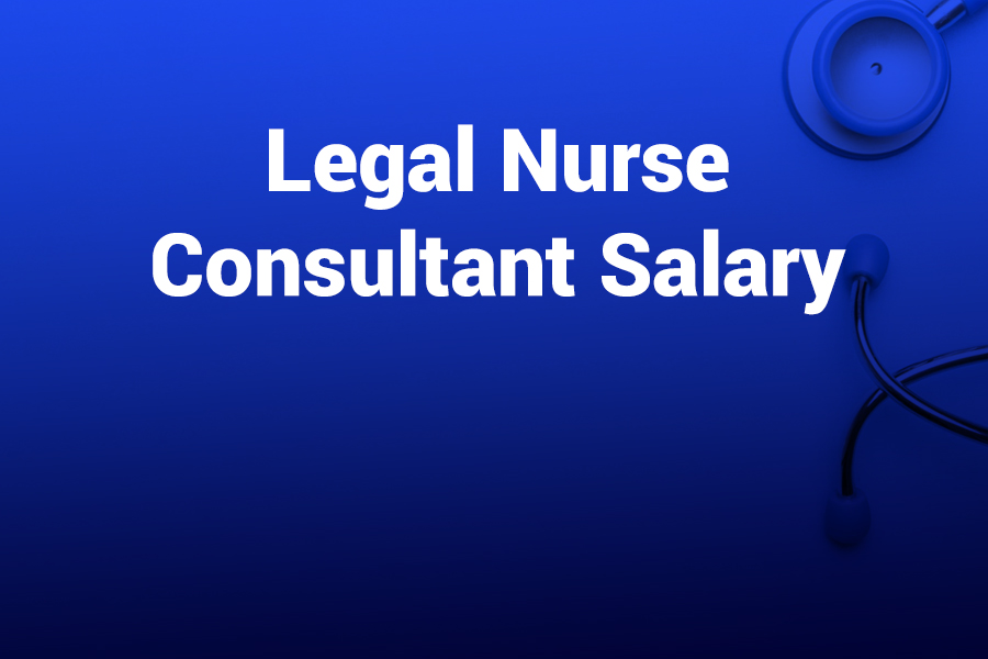 legal nurse consultant salary